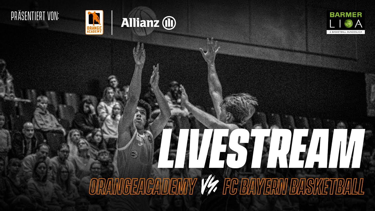 OrangeAcademy vs. FC Bayern Basketball II