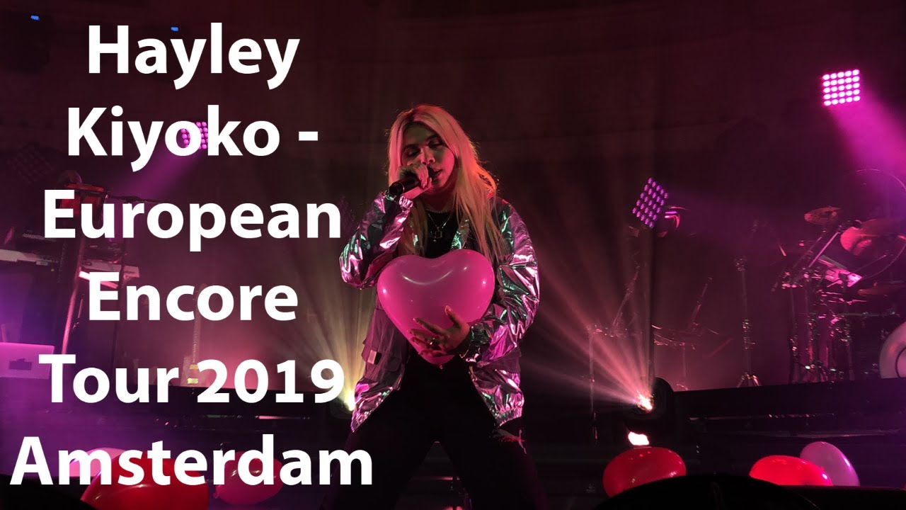 Hayley Kiyoko - European Encore Tour 2019 Amsterdam [FULL CONCERT]