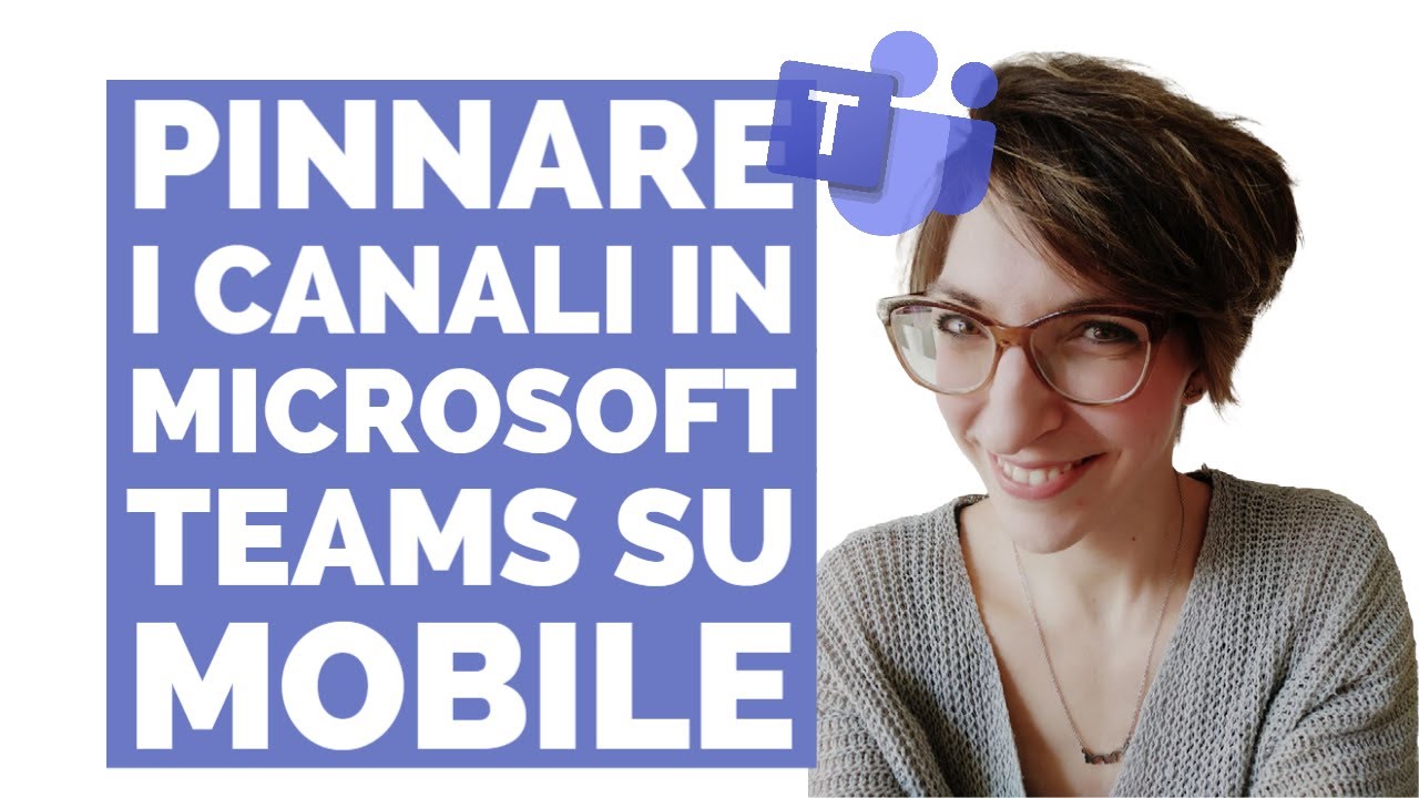 Pinnare i canali in Teams su Mobile per un rapido accesso - Macraris