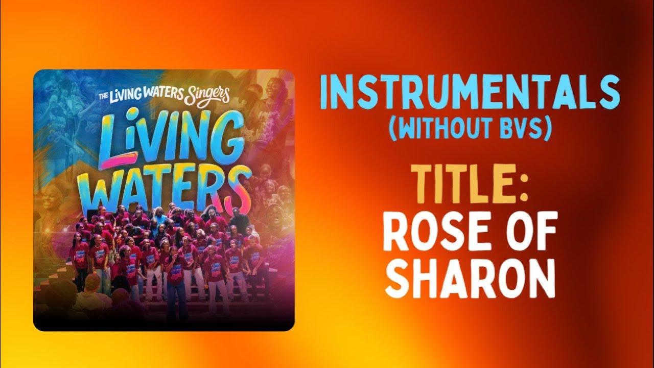 Rose Of Sharon Instrumentals - The Living Waters Singers | First Love Music