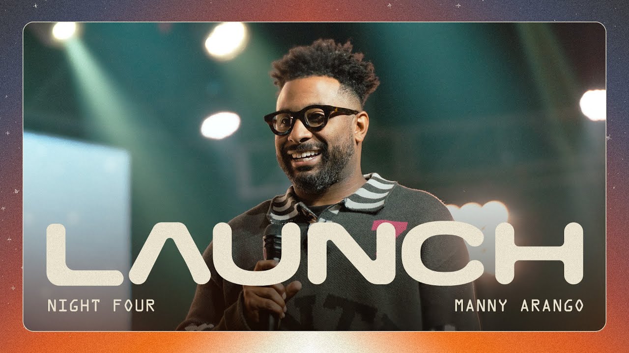 Launch 2025 Night 4 | Manny Arango