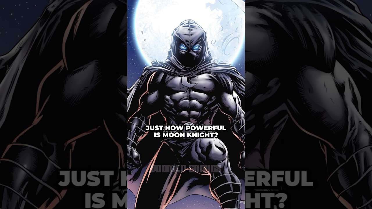 How Powerful is Moon Knight?