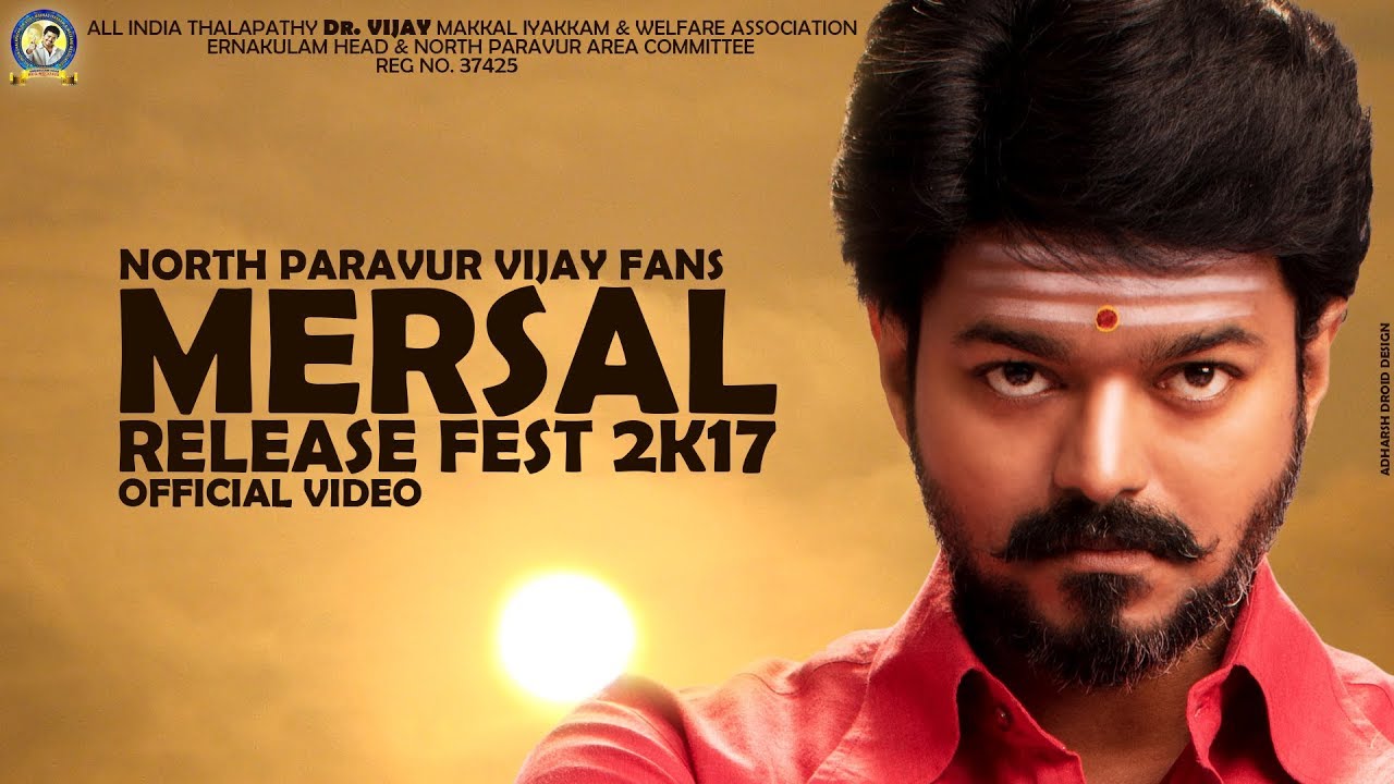 North Paravur Vijay Fans Mersal Release Fest 2k17 Official Video