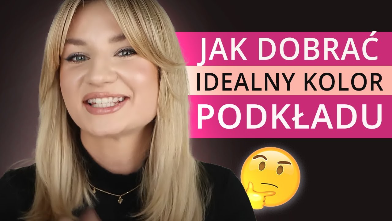 Jak wybrać kolor podkładu? Poznaj sprawdzone sposoby jak dobrać kolor idealny!