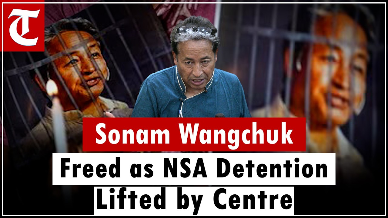 Centre Revokes Sonam Wangchuk’s NSA Detention with Immediate Effect