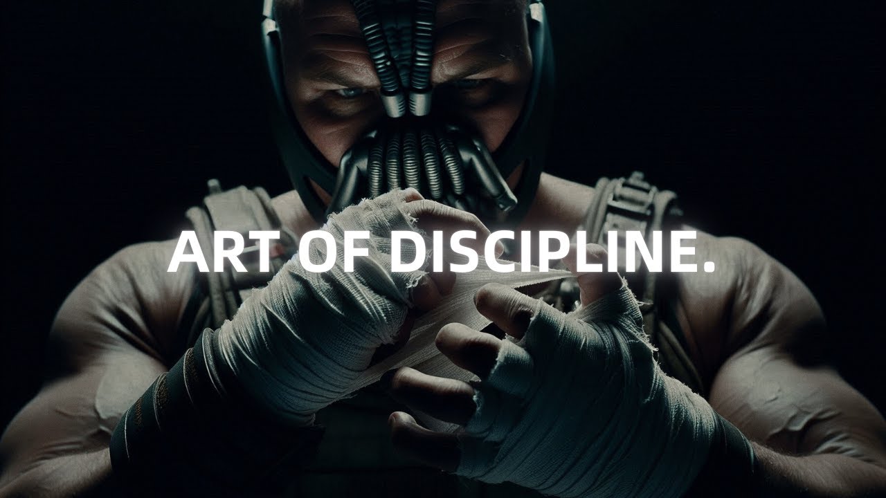 Master the Art of Discipline - Bane Motivational Speech (Powerful)