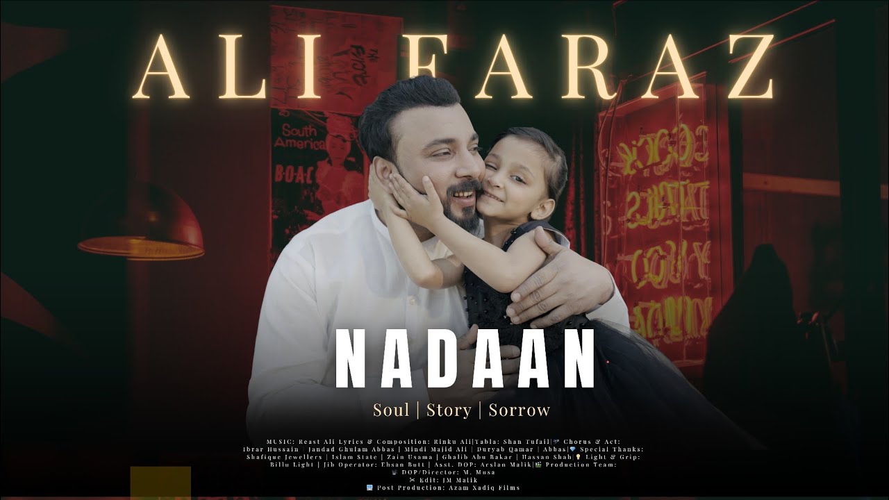 Nadaan | Ali faraz | Sad Song 2025 | Daughter Story