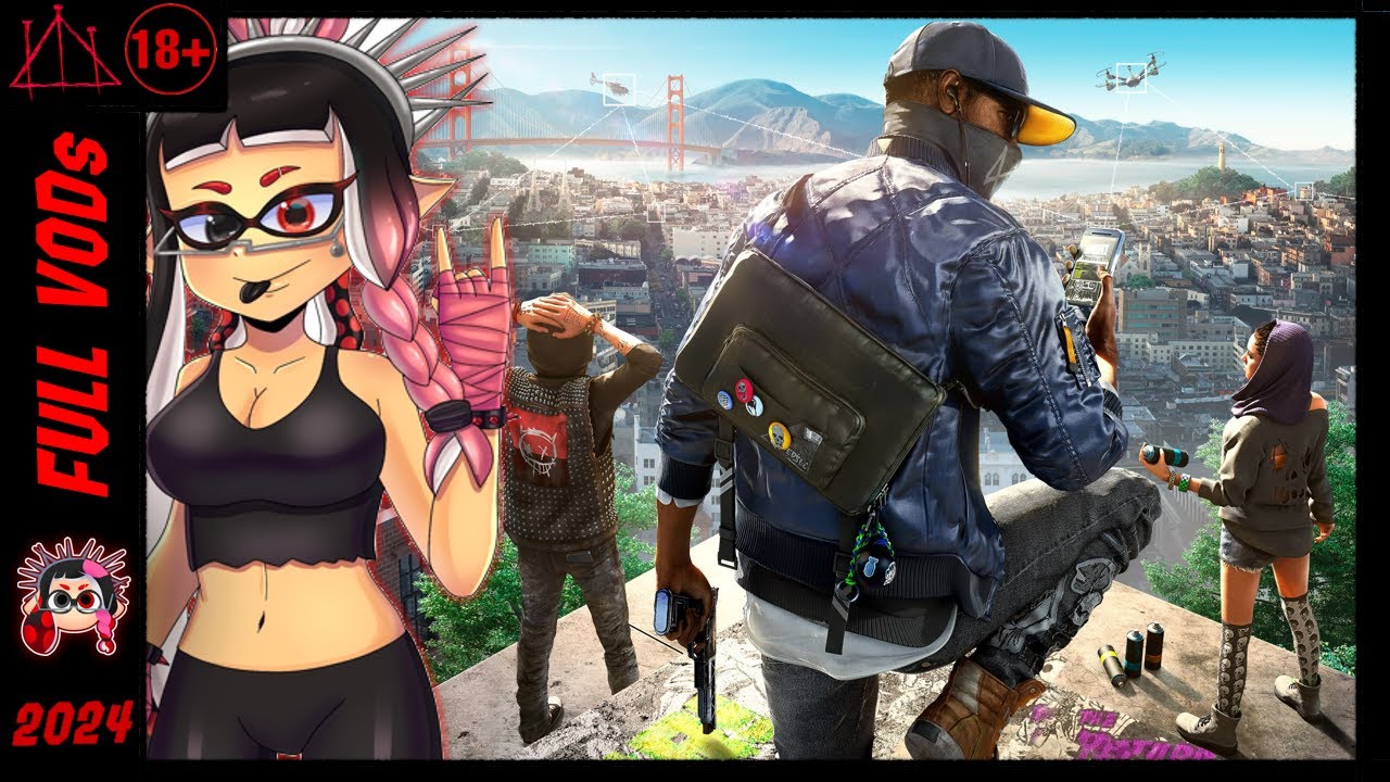 7-17-2024 - Watch Dogs 2 Part 4