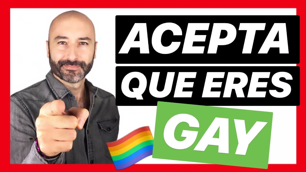 ACEPTA TU HOMOSEXUALIDAD 🏳️‍🌈