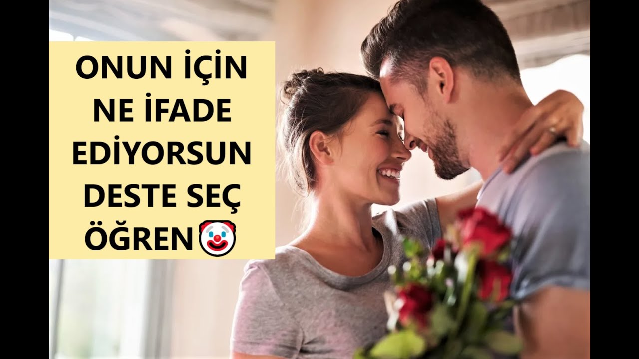 DESTE SEÇ 🦄 AKLINDAKİ KİŞİ İÇİN NE İFADE EDİYORSUN 🦄