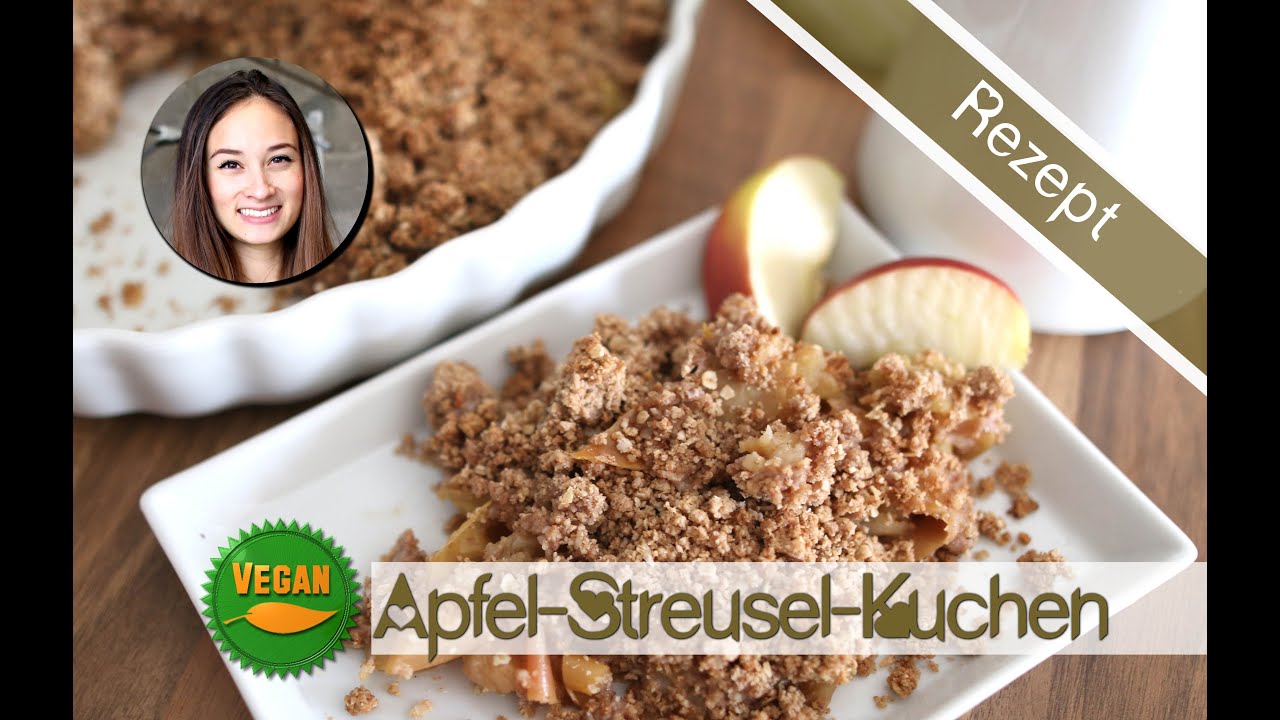 Apple Crumble - Gesunder Apfelkuchen mit Streusel backen - Vegan - Ohne Zucker - Ohne Butter