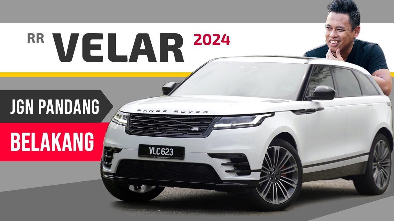 Range Rover VELAR (2024): Si Tonggek yang Menggoda