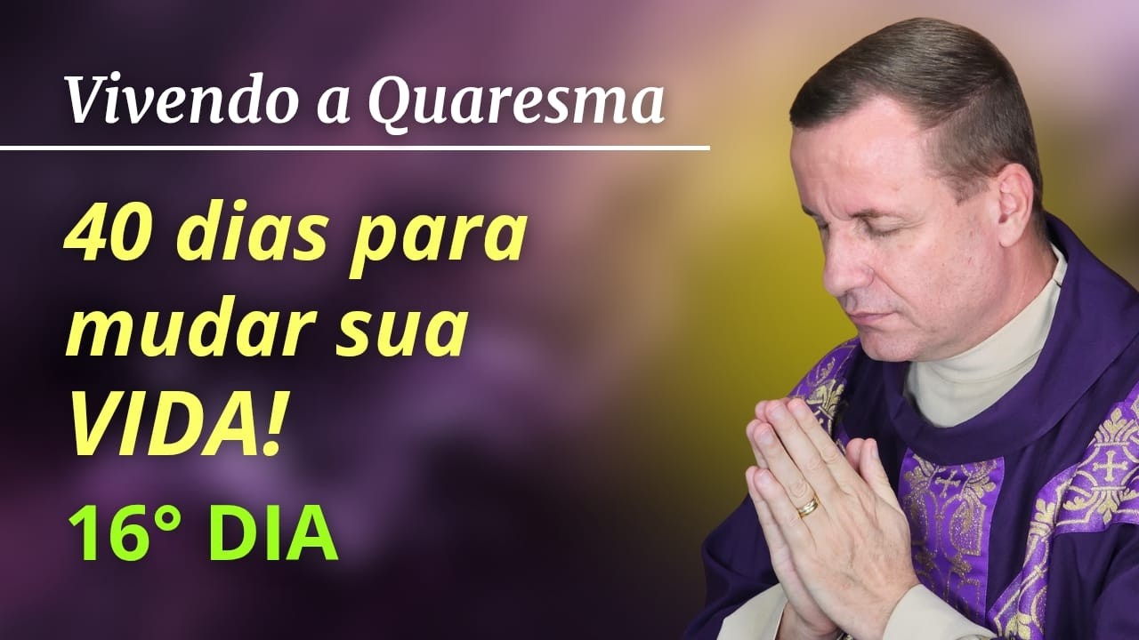 16º DIA - QUINTA-FEIRA - CREIA EM DEUS — SALMO 91