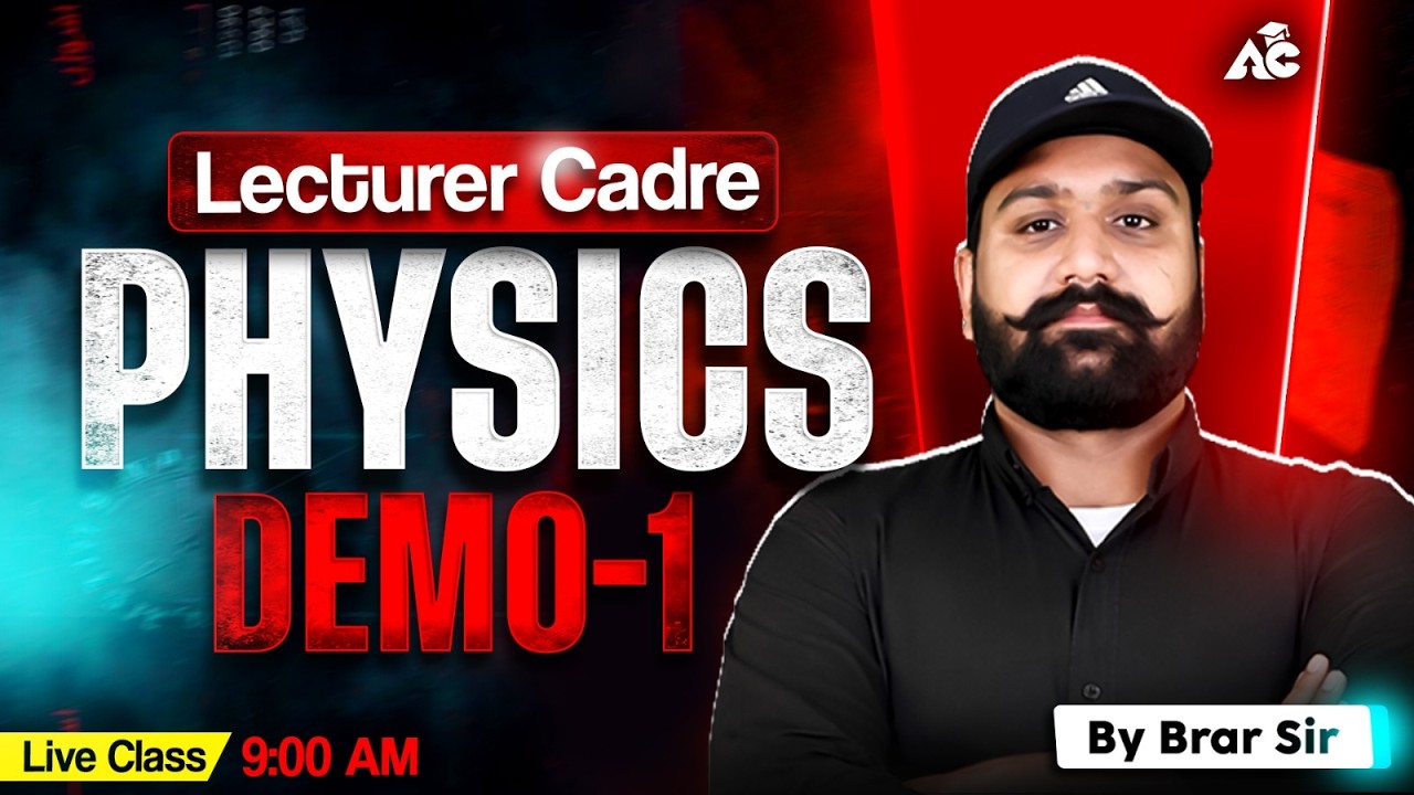 LECTURER Cadre 2026 | Physics Demo Class -01 | By Brar Sir
