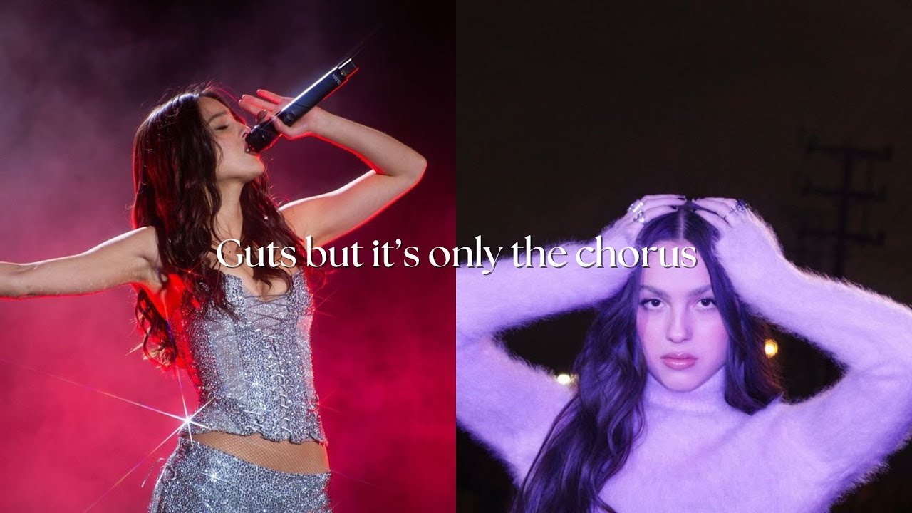 Guts by Olivia Rodrigo but it's only the chorus