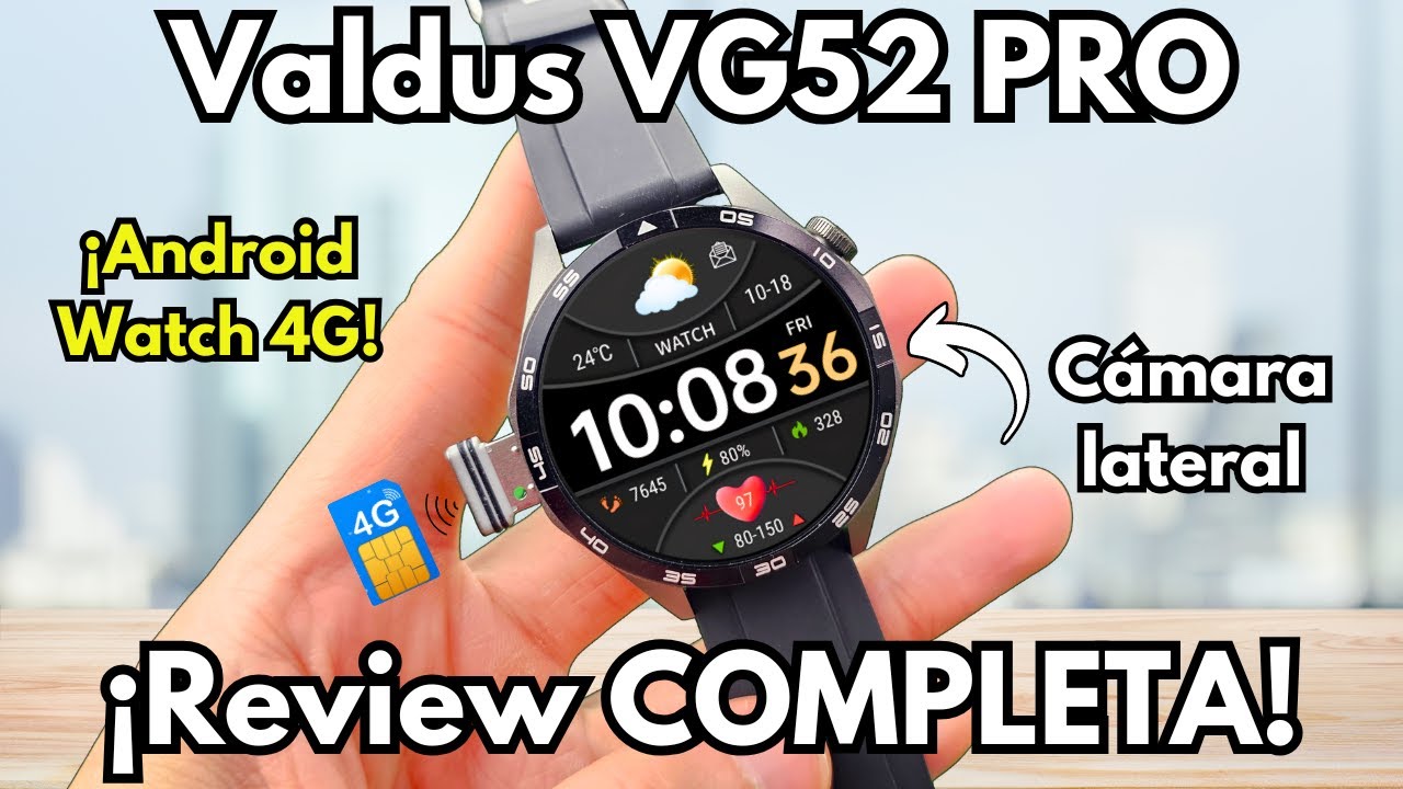VALDUS VG52 PRO 🔥​¿Vale la PENA este Smartwatch Android 4G?