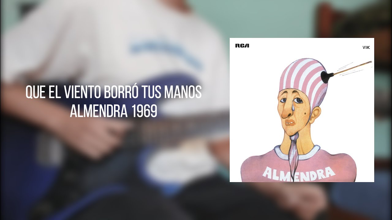 Que el Viento Borró Tus Manos - Almendra (Acordes)