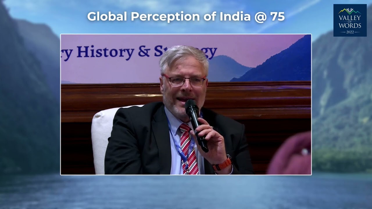 Global Perception of India @ 75 - 'Securing India @ 75' - Valley of Words 2022