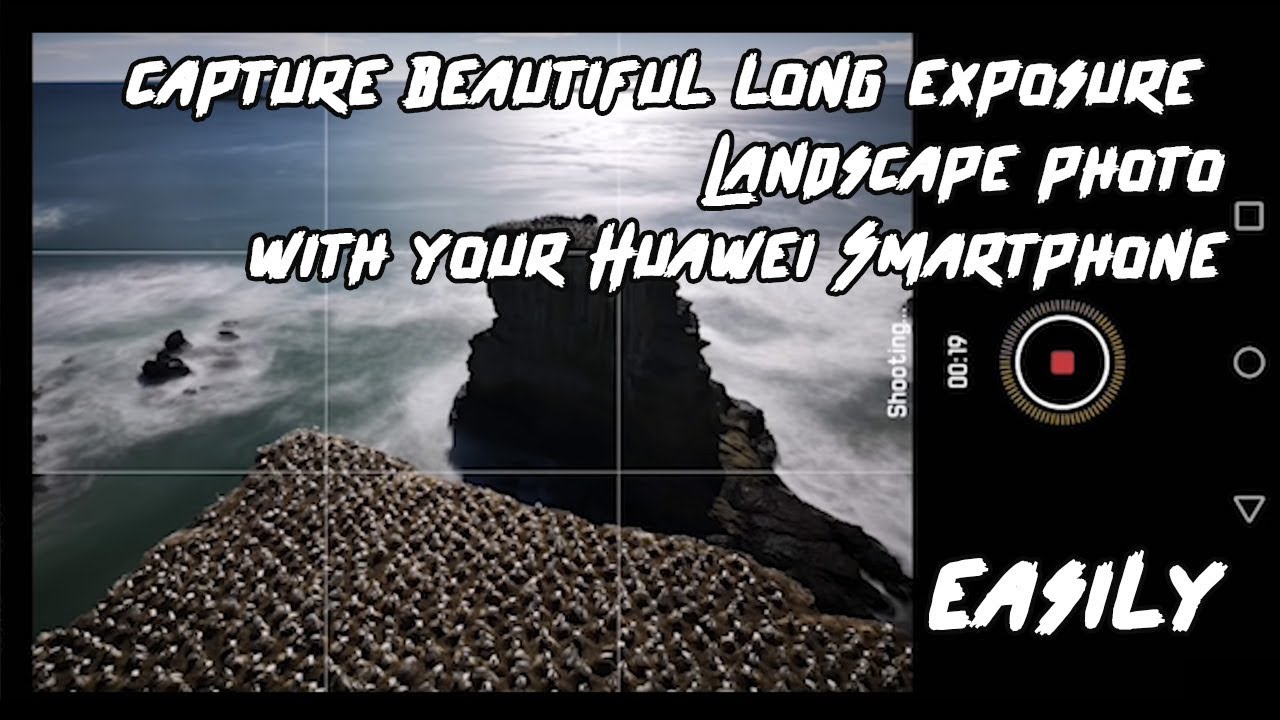 How to create beautiful long exposure photos using Huawei P30 Pro, Mate 20 Pro, Nova 3..