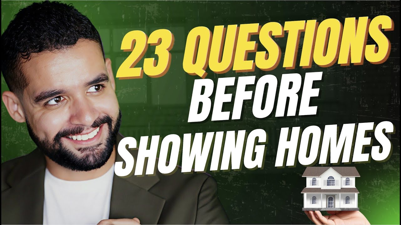 23 Questions Every Realtor Should Ask Before Showing Homes
