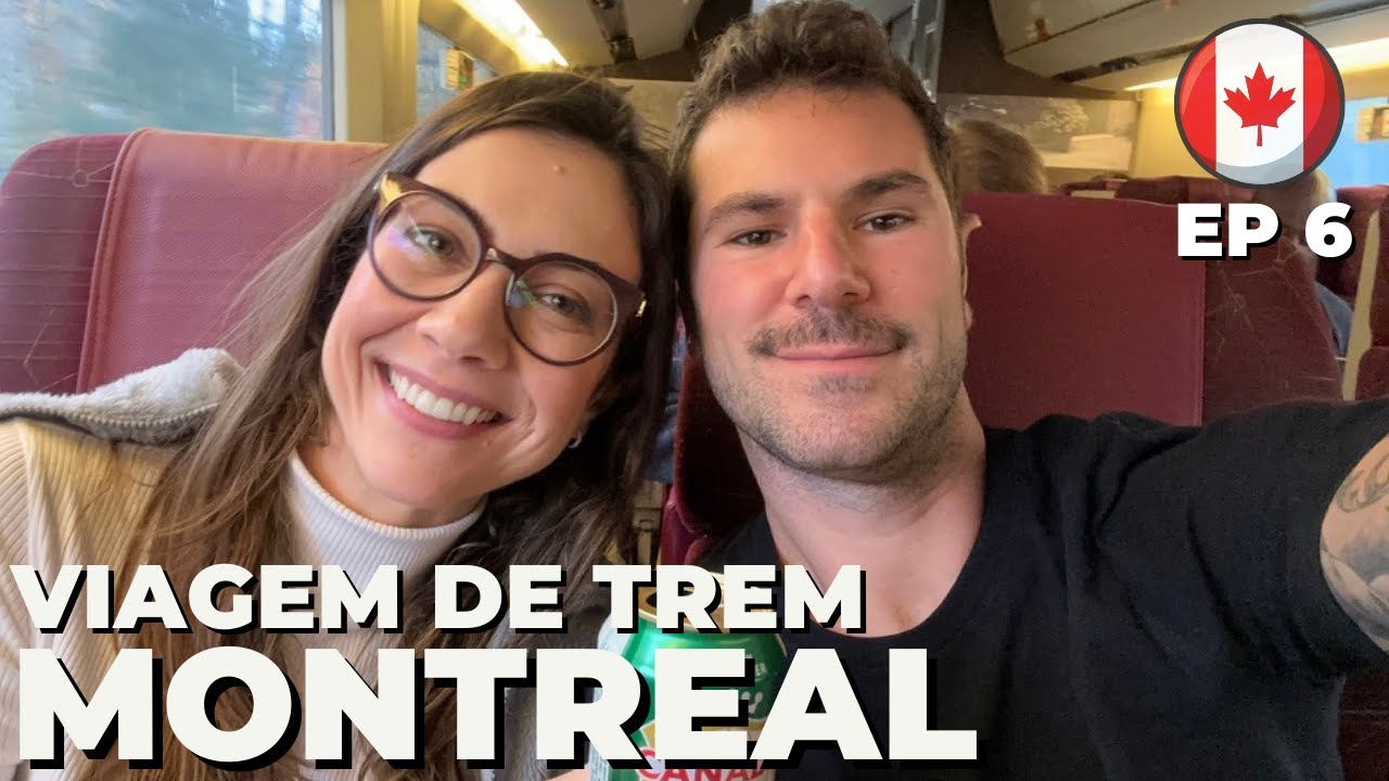 Vlog viagem de trem até Montreal saindo de Toronto pela Via Rail - EP 6 - CANADA