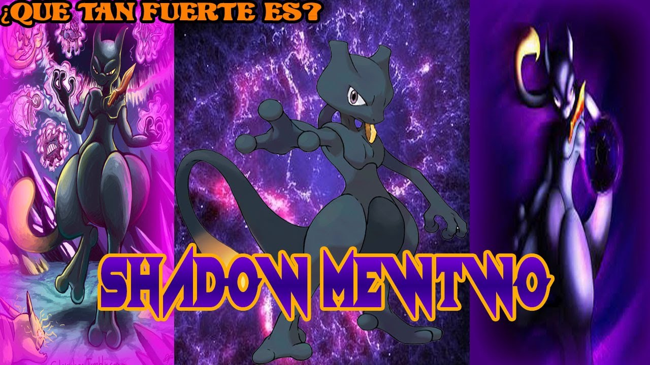 ¿Qué tan fuerte es Shadow Mewtwo?