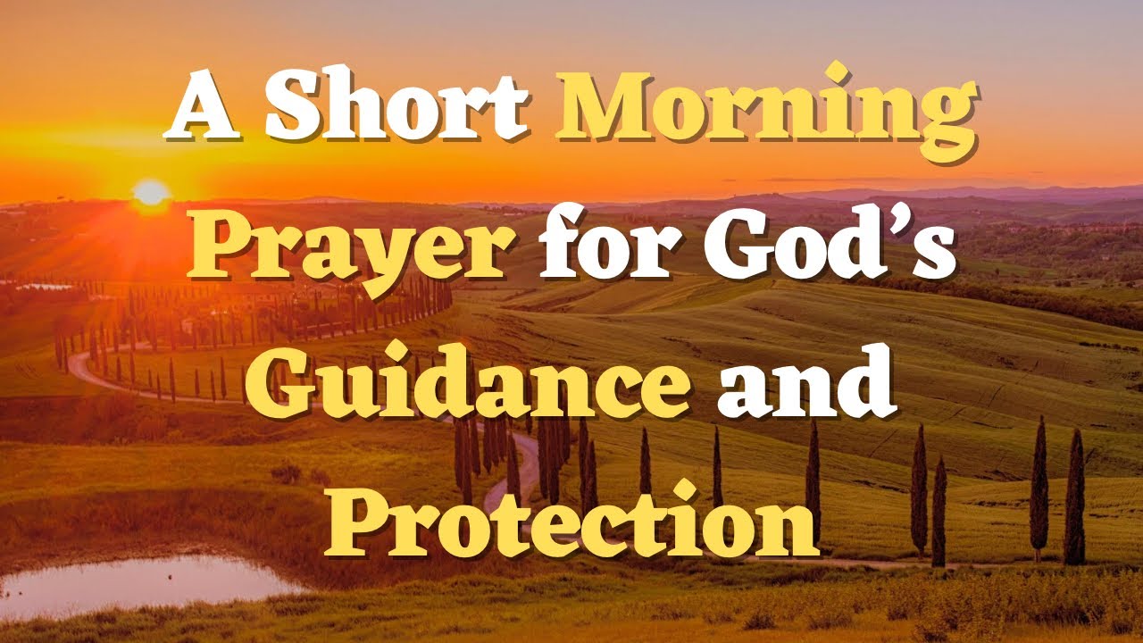 A Short Morning Prayer for a Peaceful and Blessed Day | Daily Prayer