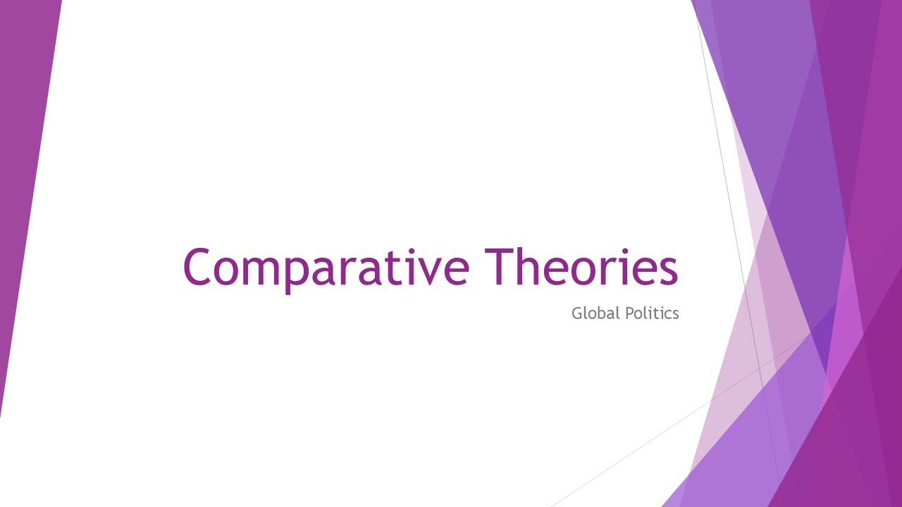 Сравнительные теории | Политика уровня A-Level от Pearson Edexcel