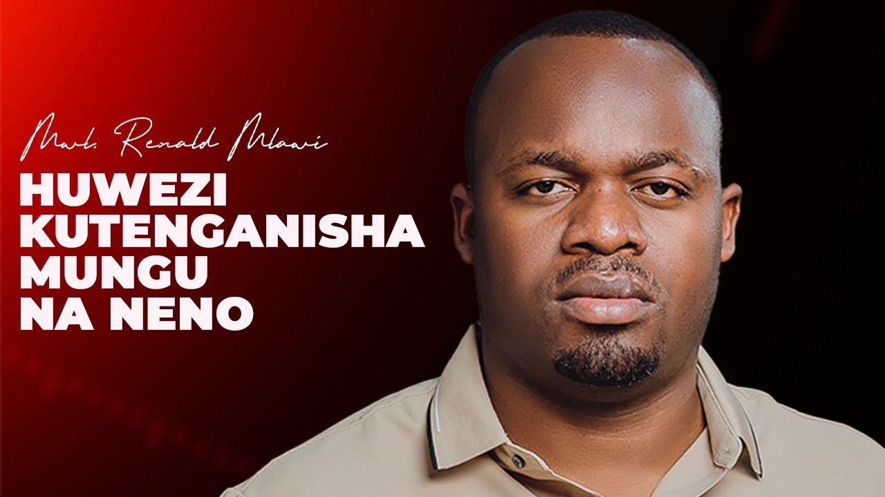 HUWEZI KUTENGANISHA MUNGU NA NENO. MWL RENALD MLAWI