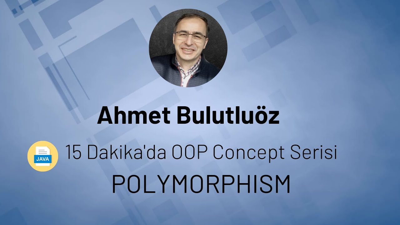 Java 11 - 30 Dakikada Polymorphism