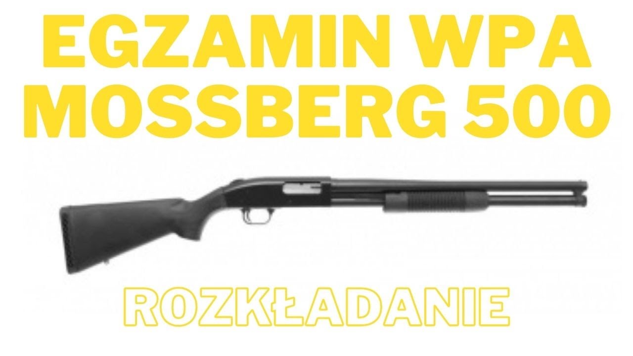 #12 Egzamin WPA- Strzelba  (cz.2) rozkładanie