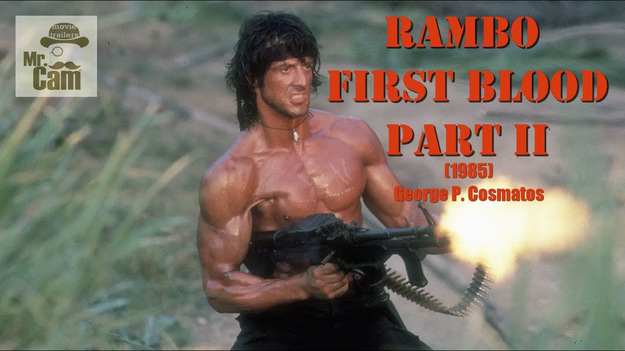 Rambo, first blood part II (1985) George P. Cosmatos - MOVIE (1h 36min): Action - Adventure