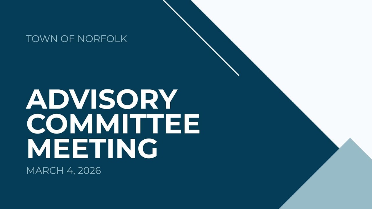 Norfolk Advisory Committee Meeting - March 4, 2026