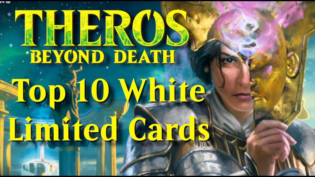 Top 10 WHITE Limited Cards -Theros Beyond Death