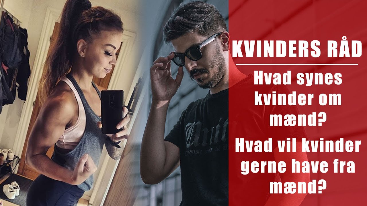 Hvad kvinder synes om mænd - Hvad vil kvinder gerne have fra mænd?