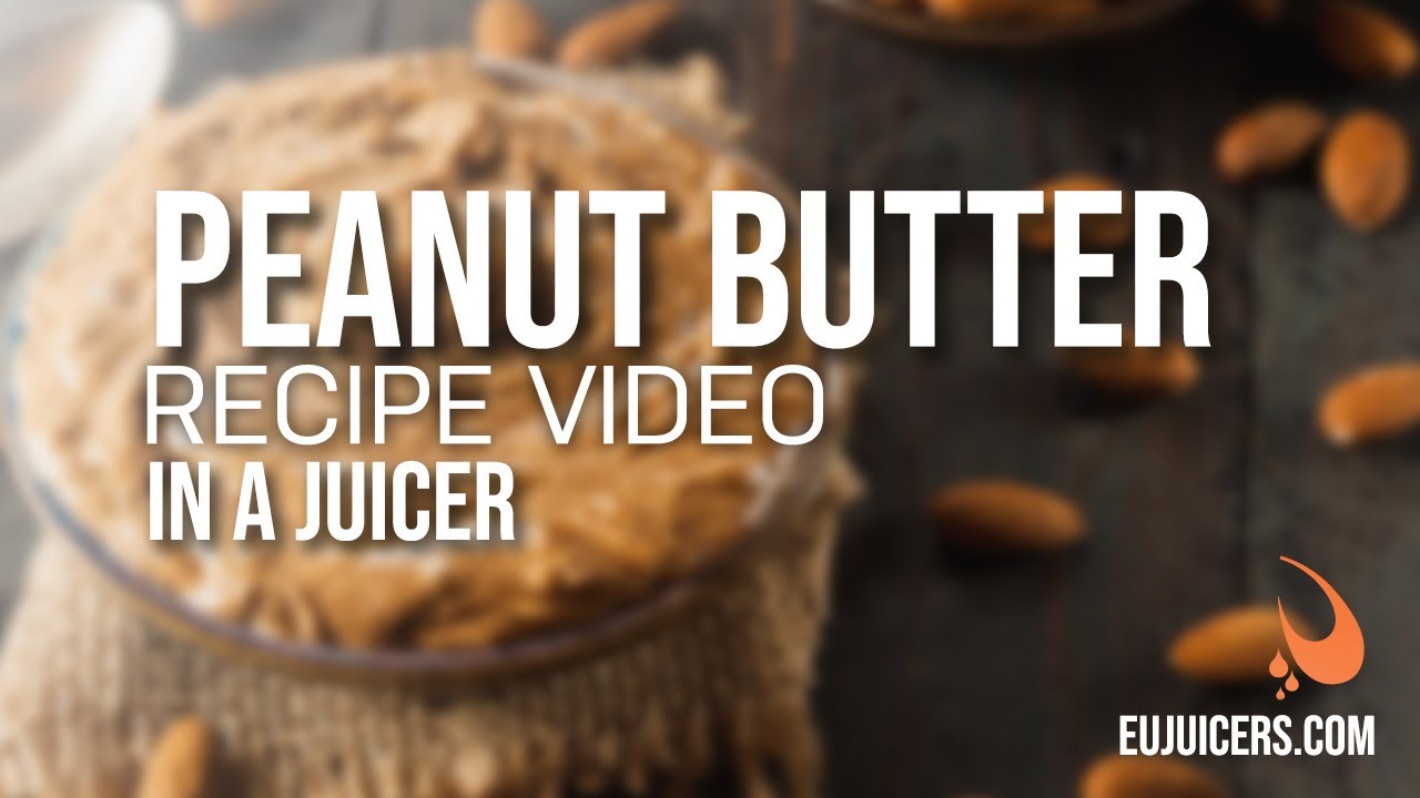 Peanut butter juicer recipe in a Sana juicer