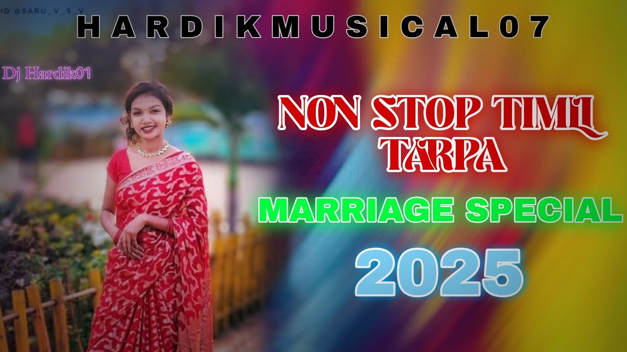 Non Stop Marriage Special Tarpa Timli | TUZE DEKHE MERI AAKHE | 2025 TRENDING TIMLI MIX | DJHARDIK01