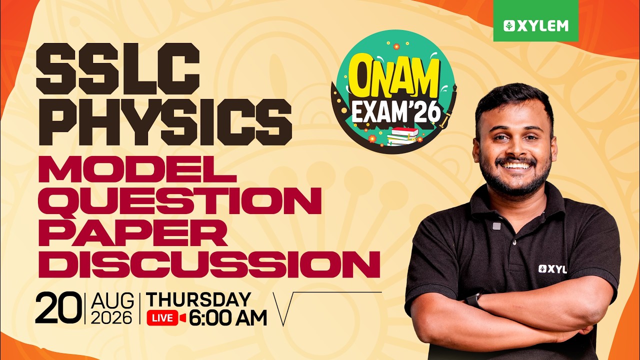 SSLC Onam Exam 2026 | Physics | Model Question Paper Discussion | Xylem SSLC