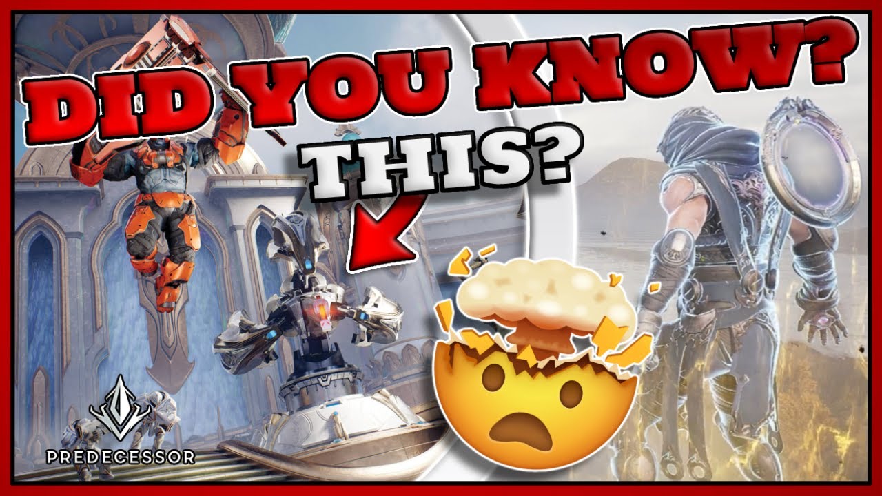10 HIDDEN MECHANICS YOU PROBABLY DONT KNOW ABOUT IN PREDECESSOR - Part 1
