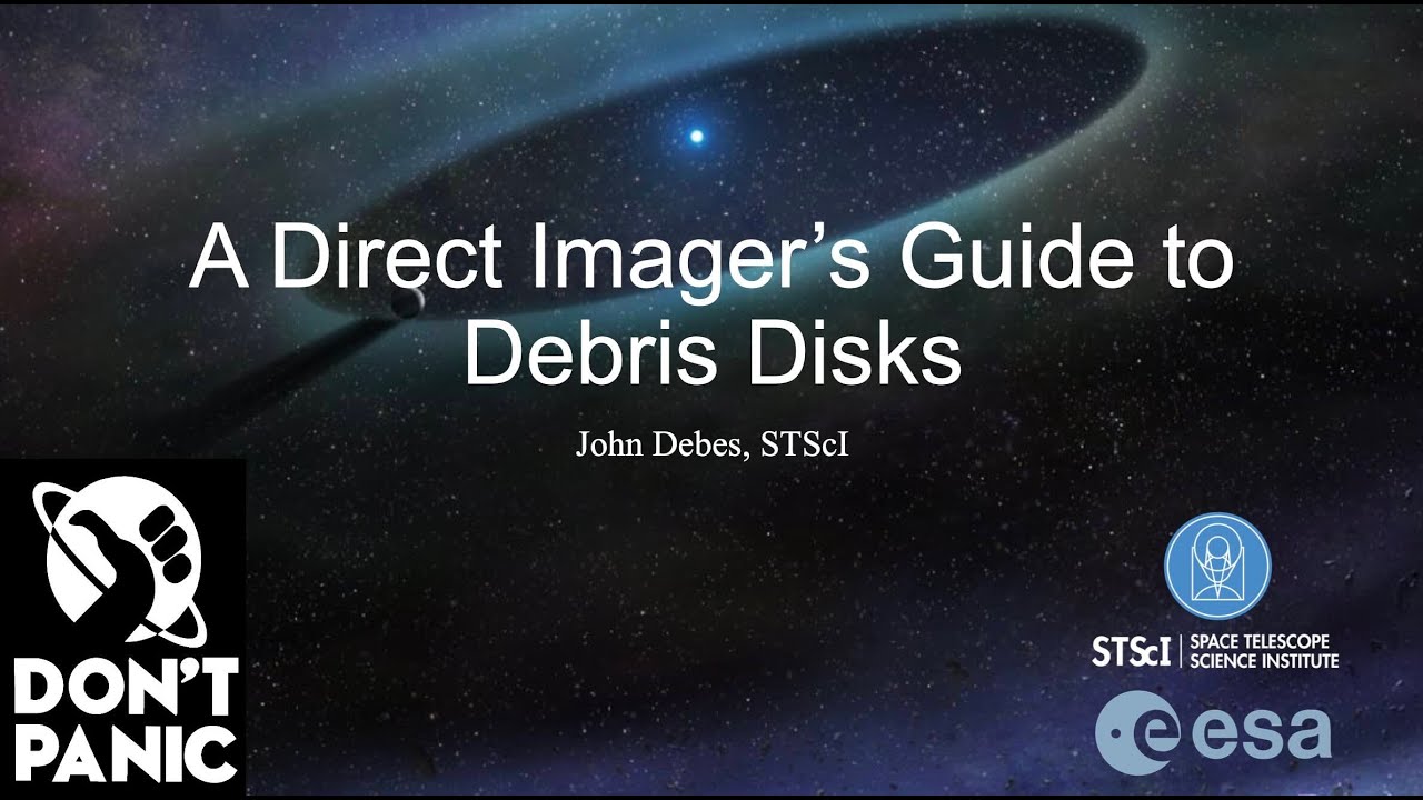 A Direct Imager's Guide to Debris Disks - John Debes (STScI)