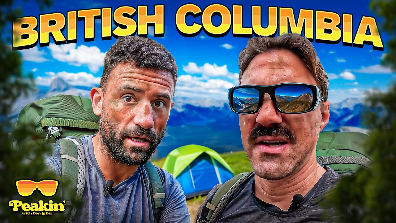 Biz and Donnie’s First Overnight Hike Went Off the Rails Fast | Peakin’: British Columbia Episode 1