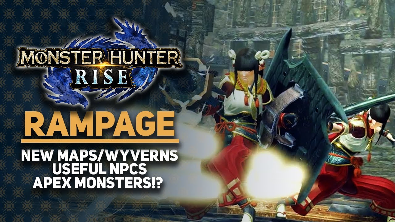 Monster Hunter Rise - APEX MONSTERS!? Rampage, New Maps/Wyverns, Armor Skill, Useful NPCS
