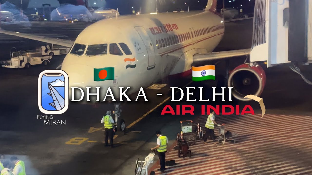 FLYING AIR INDIA FIRST TIME | DHAKA - DELHI  | FLIGHT ✈️ DIVERTED TO JAIPUR|