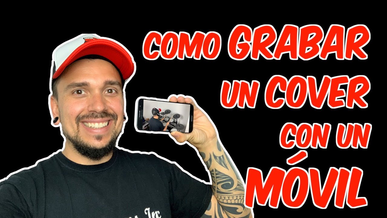cómo GRABAR un COVER con un CELULAR - TUTORIAL COMPLETO PARA PRINCIPIANTES
