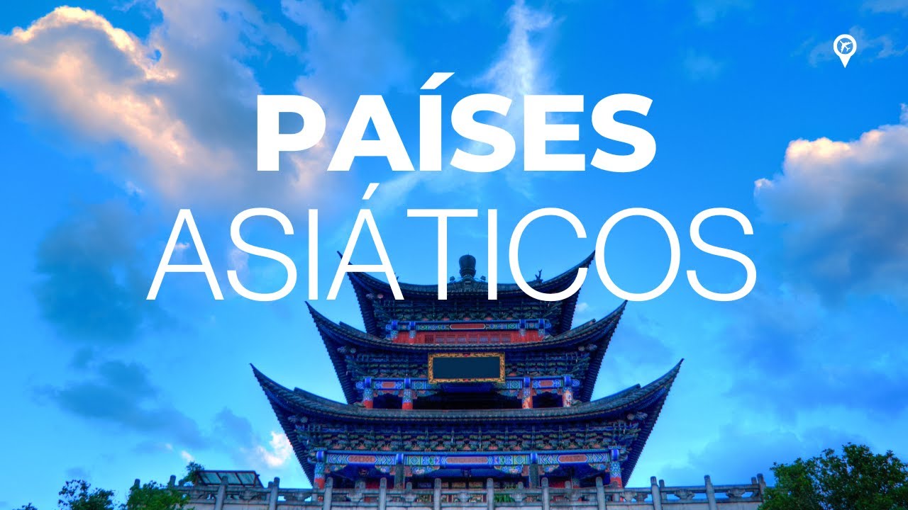 Os pa&iacute;ses mais bonitos da &Aacute;sia
