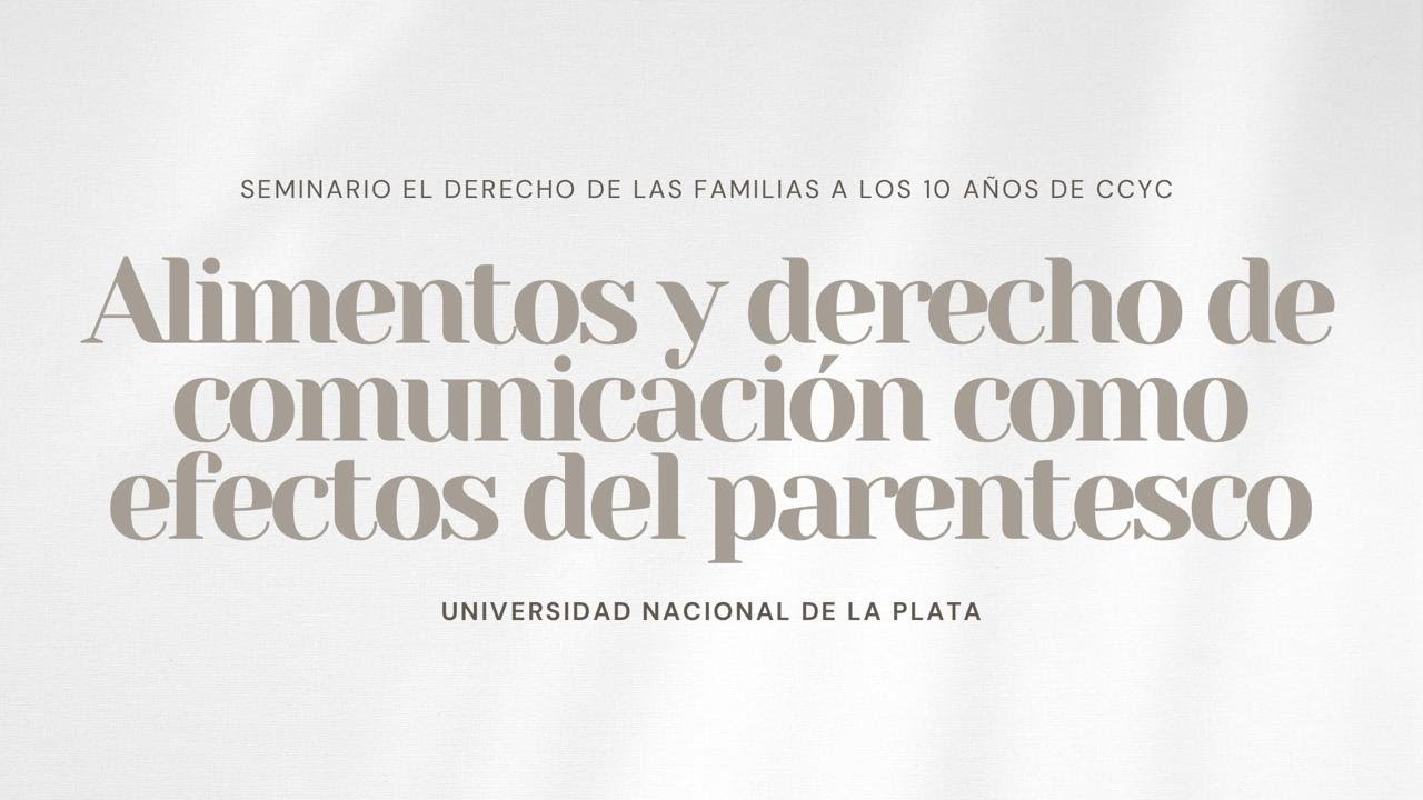 Alimentos y derecho de comunicación como efectos del parentesco