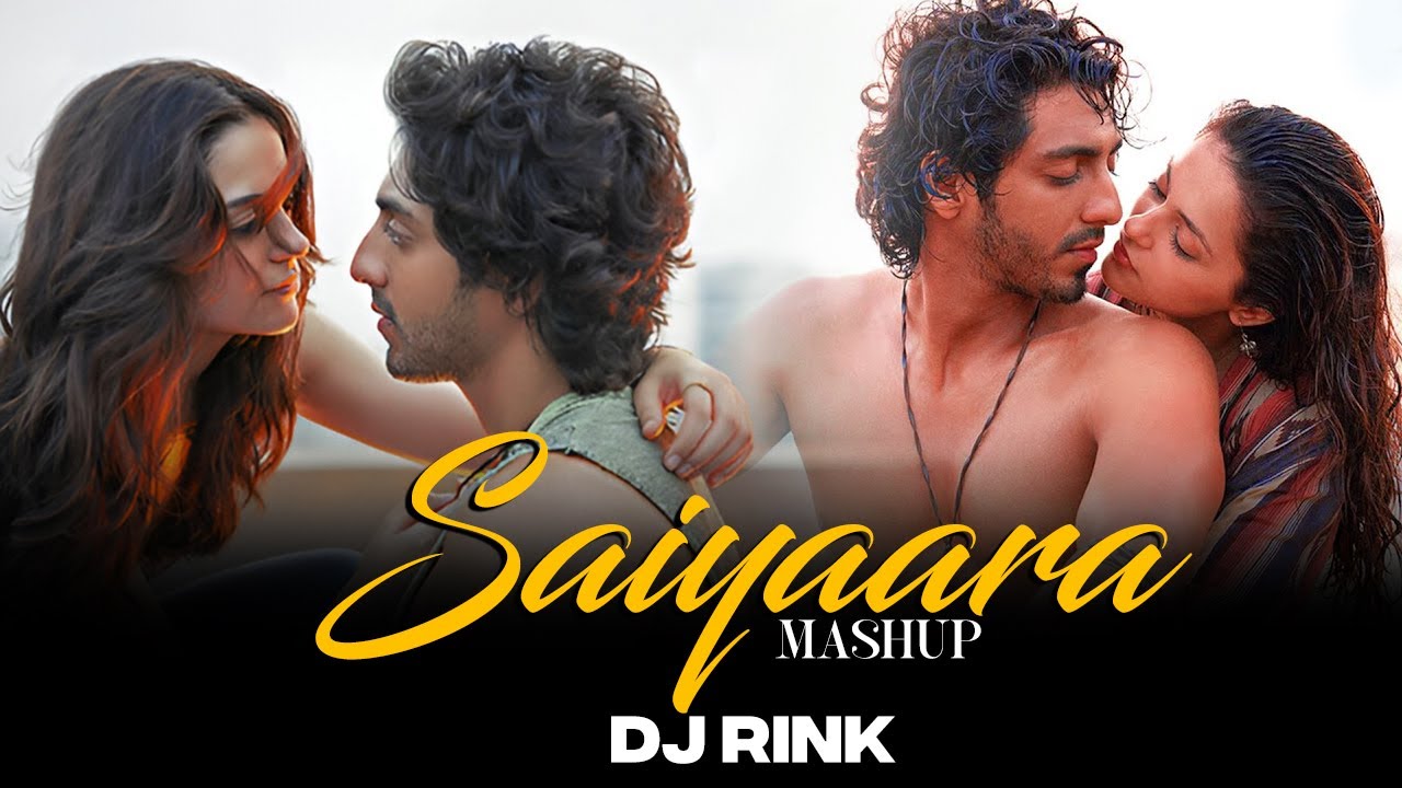 Saiyaara Mashup 2025 | DJ RINK | Arijit Singh | Faheem Abdullah | Jubin Nautiyal | Dhun