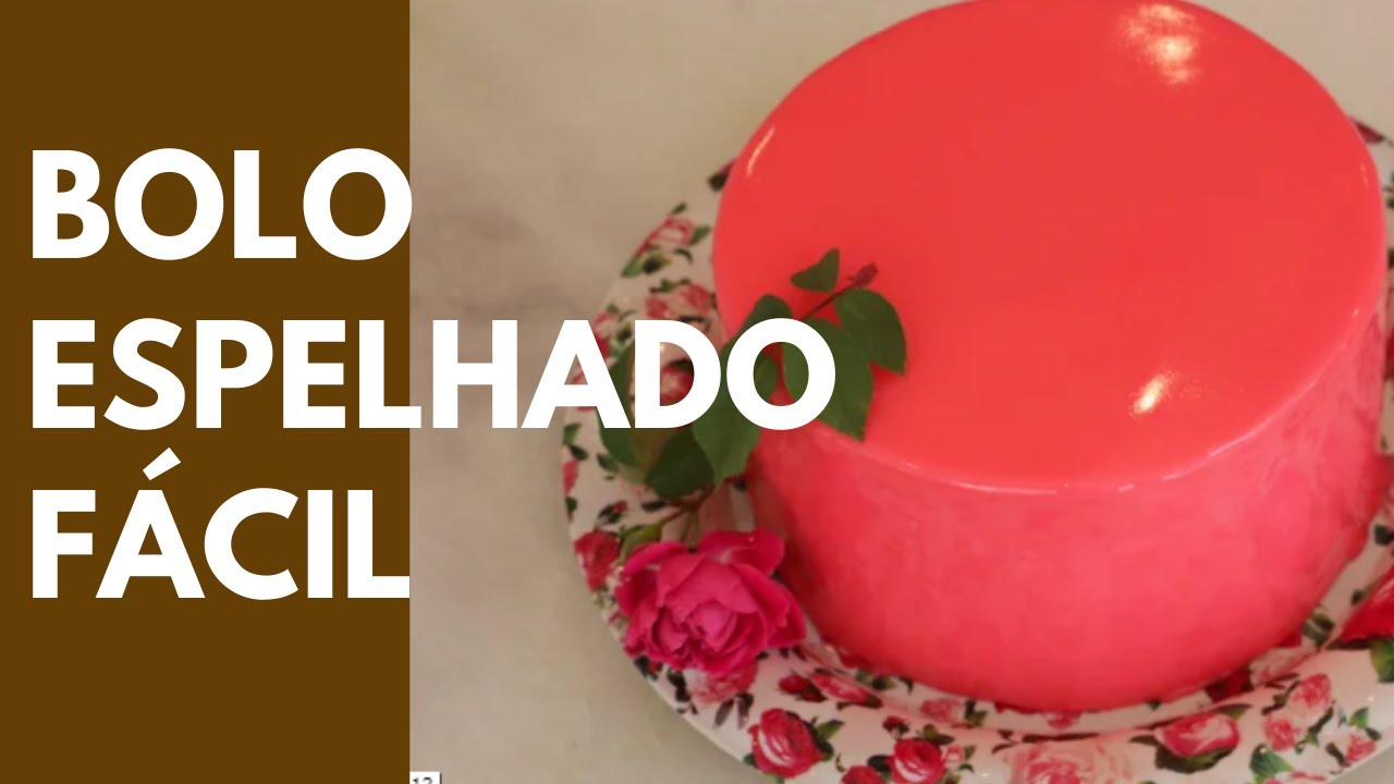 FÁCIL: como fazer BOLO ESPELHADO - Passo a passo