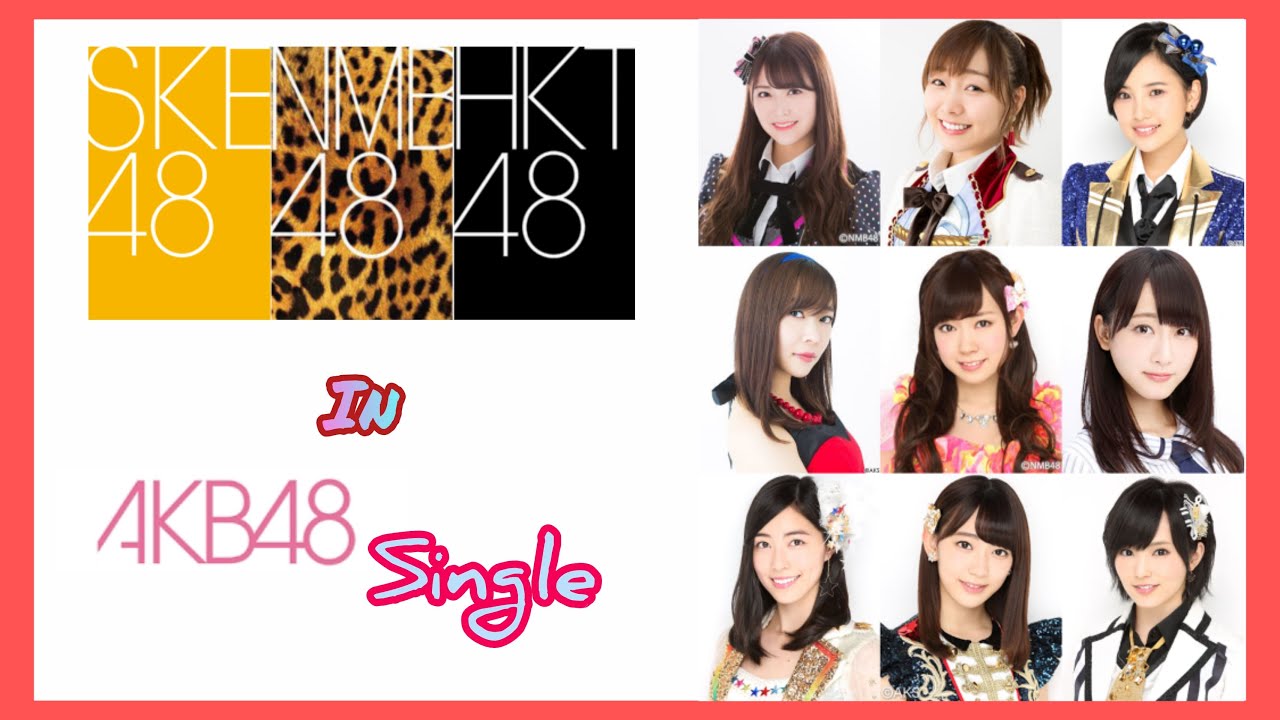 SKE48/NMB48/HKT48 in AKB48 single