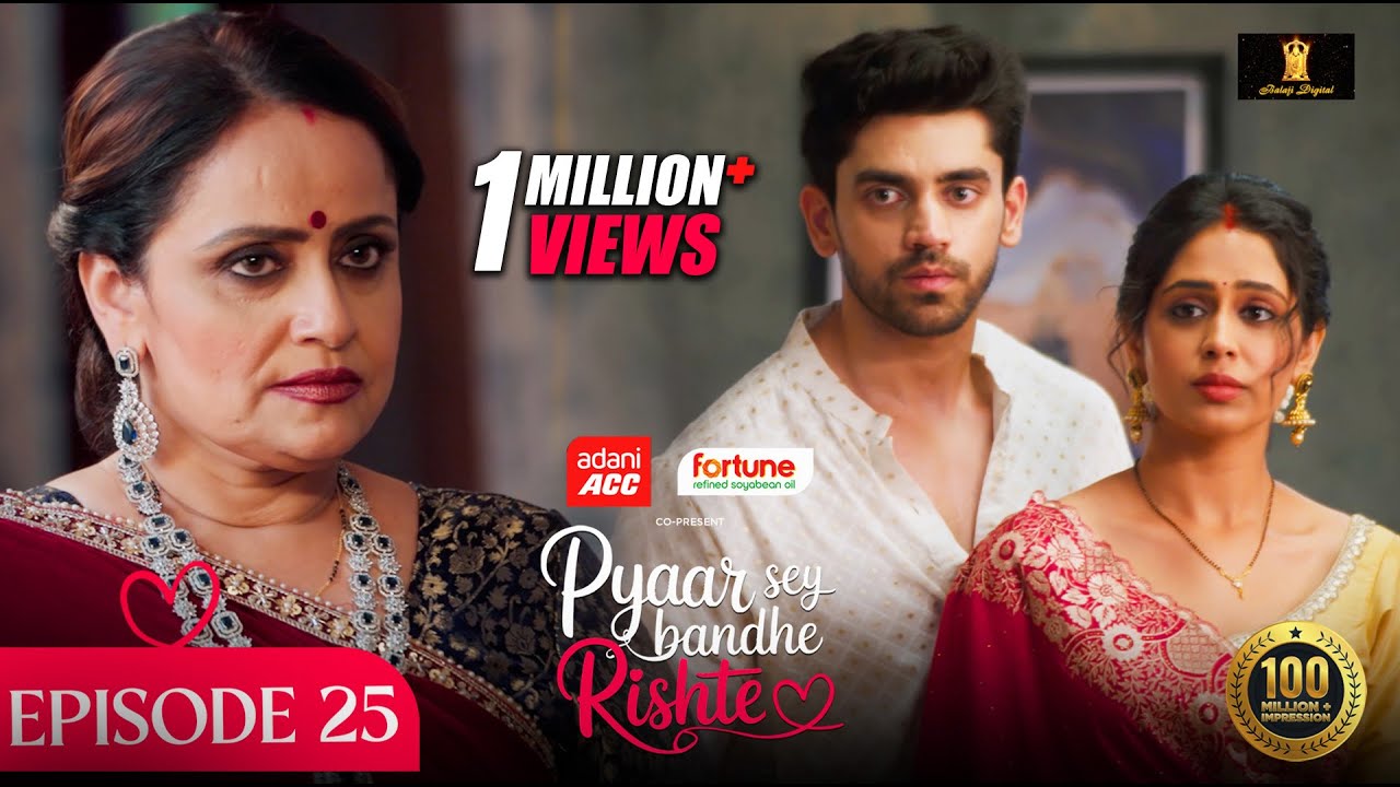 Pyaar Sey Bandhe Rishte - Episode 25 | Avinash Mishra | Dipali Sharma | Shhraddha New Hindi Serial